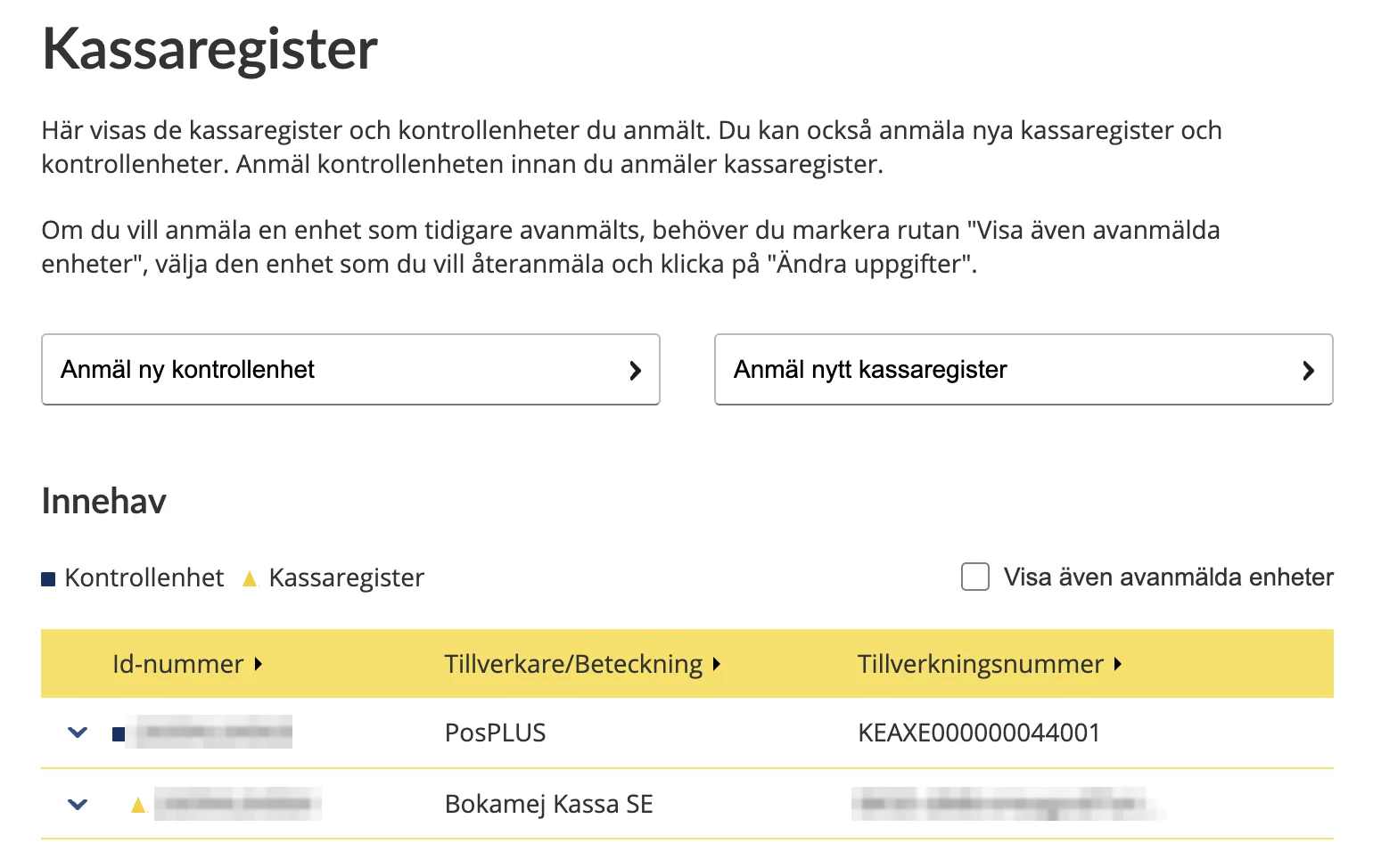 Sidan Kassaregister med två rader under Innehav: kontrollenheten PosPLUS och kassaregistret Bokamej Kassa SE.